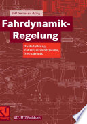 Fahrdynamik-Regelung [E-Book] : Modellbildung, Fahrerassistenzsysteme, Mechatronik /