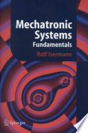 Mechatronic Systems [E-Book] : Fundamentals /