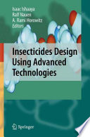 Insecticides Design Using Advanced Technologies [E-Book] /