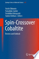 Spin-Crossover Cobaltite [E-Book] : Review and Outlook /