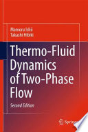 Thermo-Fluid Dynamics of Two-Phase Flow [E-Book] /