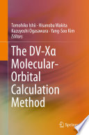 The DV-Xα Molecular-Orbital Calculation Method [E-Book] /