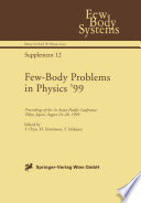 Few-Body Problems in Physics ’99 [E-Book] : Proceedings of the 1st Asian-Pacific Conference, Tokyo, Japan, August 23–28, 1999 /