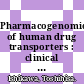 Pharmacogenomics of human drug transporters : clinical impacts [E-Book] /