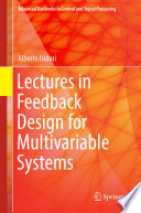Lectures in Feedback Design for Multivariable Systems [E-Book] /