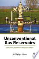 Unconventional gas reservoirs : evaluation, appraisal, and development [E-Book] /