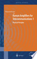 Raman Amplifiers for Telecommunications 1 [E-Book] : Physical Principles /