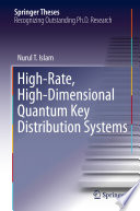 High-Rate, High-Dimensional Quantum Key Distribution Systems [E-Book] /