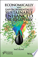 Economically and environmentally sustainable enhanced oil recovery [E-Book] /