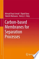 Carbon-based Membranes for Separation Processes [E-Book] /