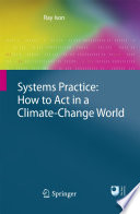 Systems Practice: How to Act in a Climate Change World [E-Book] /
