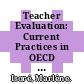 Teacher Evaluation: Current Practices in OECD Countries and a Literature Review [E-Book] /