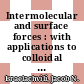 Intermolecular and surface forces : with applications to colloidal and biological systems /