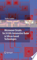 Microwave Circuits for 24 GHz Automotive Radar in Silicon-based Technologies [E-Book] /