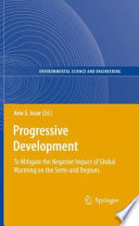 Progressive Development [E-Book] : To Mitigate the Negative Impact of Global Warming on the Semi-arid Regions /