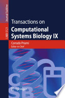 Transactions on Computational Systems Biology IX [E-Book] /