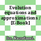 Evolution equations and approximations / [E-Book]