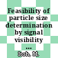 Feasibility of particle size determination by signal visibility of differential laser Doppler velocimeter.
