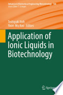 Application of Ionic Liquids in Biotechnology [E-Book] /