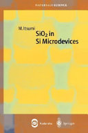 SiO2 in Si microdevices : 25 tables /