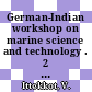 German-Indian workshop on marine science and technology . 2 q marine geology and oceanography : September 26 - October 5, 1988 Hamburg, Federal Republic of Germany [E-Book] /