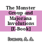 The Monster Group and Majorana Involutions [E-Book] /