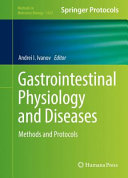 Gastrointestinal Physiology and Diseases [E-Book] : Methods and Protocols /