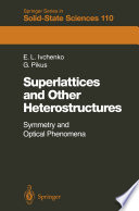 Superlattices and Other Heterostructures [E-Book] : Symmetry and Optical Phenomena /