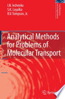 Analytical Methods for Problems of Molecular Transport [E-Book] /