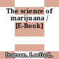 The science of marijuana / [E-Book]