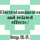 Electroluminescence and related effects /