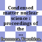 Condensed matter nuclear science : proceedings of the 12th International Conference on Cold Fusion : Yokohama, Japan, 27 November - 2 December 2005 [E-Book] /