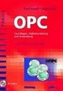 OPC : Grundlagen, Implementierung und Anwendung /