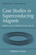 Case studies in superconducting magnets: design and operational issues.