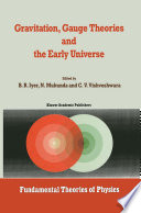 Gravitation, Gauge Theories and the Early Universe [E-Book] /