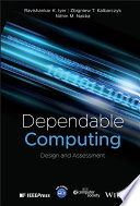 Dependable computing : design and assessment /