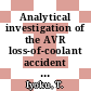 Analytical investigation of the AVR loss-of-coolant accident simulation test - LOCA (HTA-5) [E-Book] /