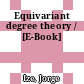 Equivariant degree theory / [E-Book]