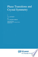 Phase Transitions and Crystal Symmetry [E-Book] /