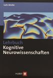Lehrbuch kognitive Neurowissenschaften /