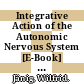 Integrative Action of the Autonomic Nervous System [E-Book] : Neurobiology of Homeostasis /