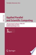 Applied Parallel and Scientific Computing [E-Book]: 10th International Conference, PARA 2010, Reykjavík, Iceland, June 6-9, 2010, Revised Selected Papers, Part I /