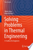 Solving Problems in Thermal Engineering [E-Book] : A Toolbox for Engineers /