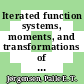 Iterated function systems, moments, and transformations of infinite matrices [E-Book] /
