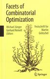 Facets of combinatorial optimization : Festschrift for Martin Grötschel /
