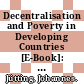 Decentralisation and Poverty in Developing Countries [E-Book]: Exploring the Impact /