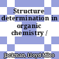 Structure determination in organic chemistry /