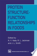 Protein Structure-Function Relationships in Foods [E-Book] /