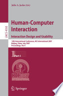 Human-Computer Interaction. Interaction Design and Usability [E-Book] : 12th International Conference, HCI International 2007, Beijing, China, July 22-27, 2007, Proceedings, Part I /