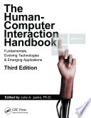 The human-computer interaction handbook : fundamentals, evolving technologies, and emerging applications [E-Book] /